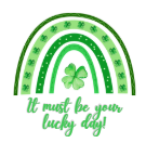 Must Be Your Lucky Day